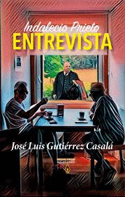 ENTREVISTA A INDALECIO PRIETO TUERO