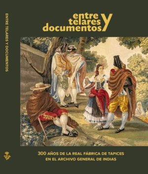 ENTRE TELARES Y DOCUMENTOS