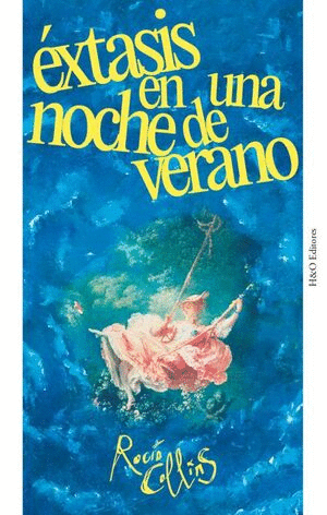 ÉXTASIS EN UNA NOCHE DE VERANO