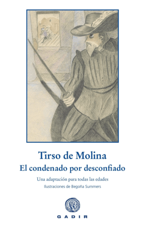 EL CONDENADO POR DESCONFIADO (TAPA DURA)