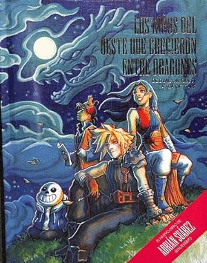 LOS NIÑOS DEL OESTE QUE CRECIERON ENTRE DRAGONES (TAPA DURA)