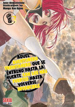 AQUEL AVENTURERO TREINTAÑERO QUE SE ENTRENO HASTA LA MUERTE CON LOS MAS FUERTES HASTA VOLVERSE INVENCIBLE VOL.3