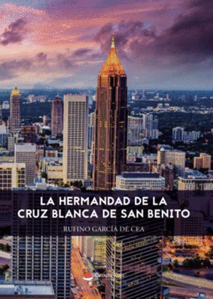 LA HERMANDAD DE LA CRUZ BLANCA DE SAN BENITO