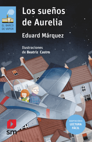 LOS SUEÑOS DE AURELIA (LECTURA FÁCIL)