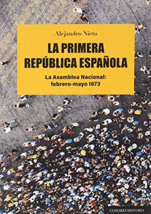 LA PRIMERA REPÚBLICA ESPAÑOLA