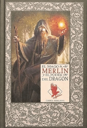 EL MAGO MERLÍN Y EL PODER DEL DRAGÓN (TAPA DURA)
