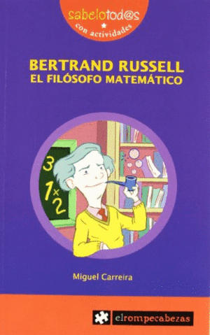 BERTRAND RUSSELL, EL FILÓSOFO MATEMÁTICO