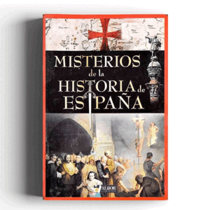 MISTERIOS DE LA HISTORIA DE ESPAÑA
