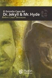 EL EXTRAÑO CASO DEL DR. JEKYLL Y MR. HYDE
