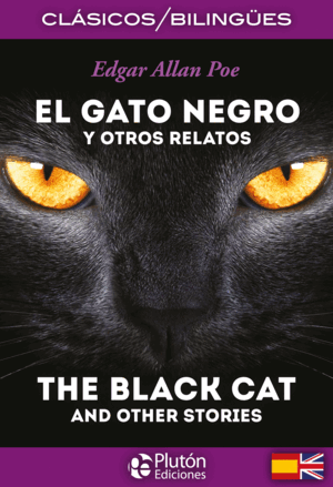 GATO NEGRO Y OTROS RELATOS / THE BLACK CAT AND OTHER STORIES