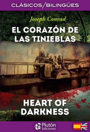 EL CORAZÓN DE LAS TINIEBLAS / HEART OF DARKNESS (BILINGÜE)