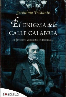EL ENIGMA DE LA CALLE CALABRIA: EL DETECTIVE VÍCTOR ROS EN BARCELONA