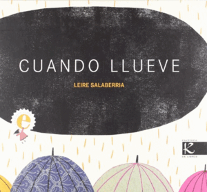 CUANDO LLUEVE (TAPA DURA)(ESQUINAS ALGO ROZADAS)