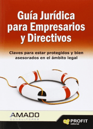 GUÍA JURÍDICA PARA EMPRESARIOS Y DIRECTIVOS
