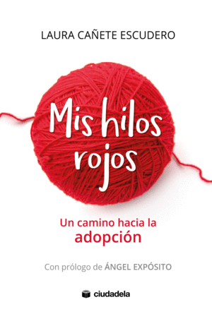 MIS HILOS ROJOS: UN CAMINO HACIA LA ADOPCIÓN