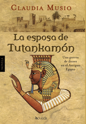 LA ESPOSA DE TUTANKAMÓN