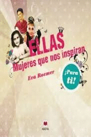 ELLAS : MUJERES QUE NOS INSPIRAN