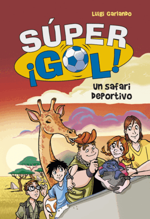 UN SAFARI DEPORTIVO (SÚPER ¡GOL! 3)(NOMBRE ANTERIOR PROPIETARIO)