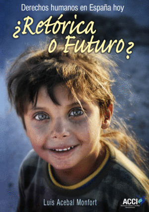 ¿RETÓRICA O FUTURO?