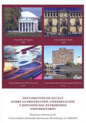 DECLARACIÓN DE ALCALÁ SOBRE LA PROTECCIÓN, CONSERVACIÓN Y DIFUSIÓN DEL PATRIMONIO UNIVERSITARIO
