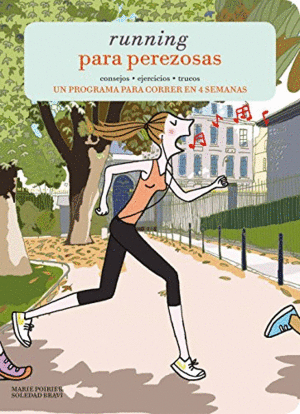 RUNNING PARA PEREZOSAS: UN PROGRAMA PARA CORRER EN 4 SEMANAS