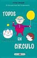 TODOS EN CÍRCULO. ¡EL LIBRO QUE HACE FÁCIL LA GEOMETRÍA!