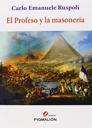 EL PROFESO Y LA MASONERÍA