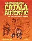 A LA RECERCA DEL CATALÀ AUTÈNTIC