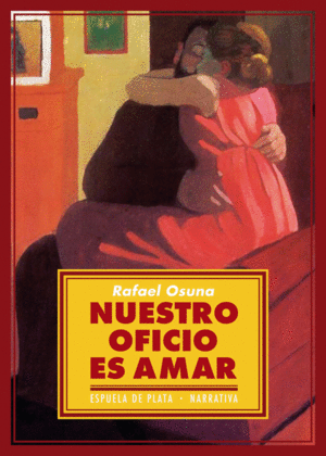 NUESTRO OFICIO ES AMAR