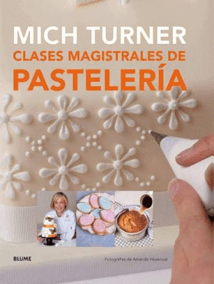 CLASES MAGISTRALES DE PASTELERÍA (TAPA DURA)