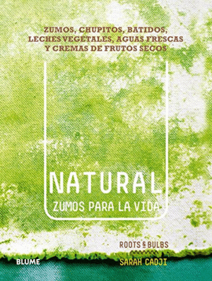 NATURAL. ZUMOS PARA LA VIDA