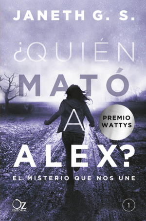 ¿QUIÉN MATÓ A ALEX?: EL MISTERIO QUE NOS UNE