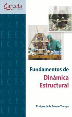 FUNDAMENTOS DE DINÁMICA ESTRUCTURAL (ROTO 1CM JUNTO LOMO PARTE INFERIOR PORTADA)