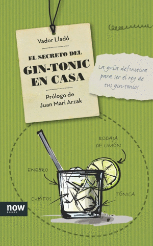 EL SECRETO DEL GIN-TONIC EN CASA (TAPA DURA)