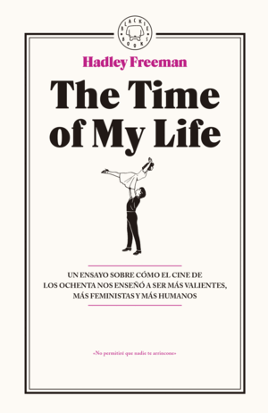 THE TIME OF MY LIFE (TAPA DURA - TEXTO EN ESPAÑOL)
