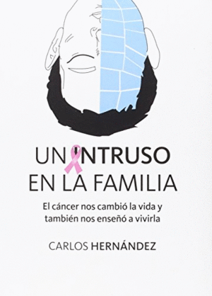 UN INTRUSO EN LA FAMILIA (DEDICADO POR EL AUTOR)