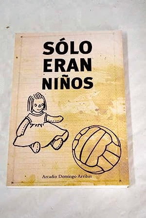 SOLO ERAN NIÑOS
