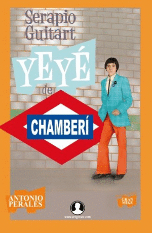 SERAPIO GUITART. YEYÉ DE CHAMBERÍ