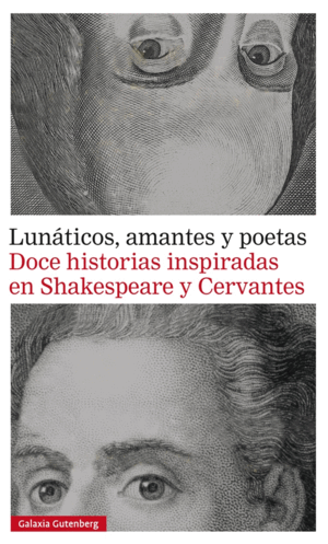 LUNÁTICOS, AMANTES Y POETAS (TAPA DURA)