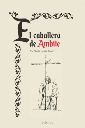 EL CABALLERO DE AMBITE (TAPA DURA)