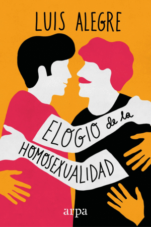 ELOGIO DE LA HOMOSEXUALIDAD