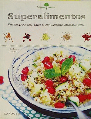 SABORES & BIENESTAR : SUPERALIMENTOS