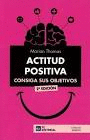 ACTITUD POSITIVA. CONSIGA SUS OBJETIVOS