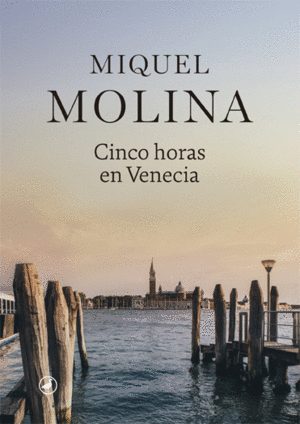 CINCO HORAS EN VENECIA (TAPA DURA)