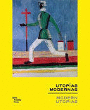 UTOPÍAS MODERNAS/MODERN UTOPIAS