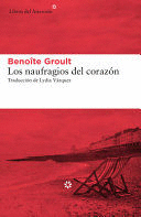 LOS NAUFRAGIOS DEL CORAZÓN