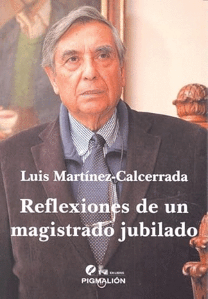 REFLEXIONES DE UN MAGISTRADO JUBILADO