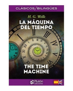 LA MÁQUINA DEL TIEMPO /THE TIME MACHINE