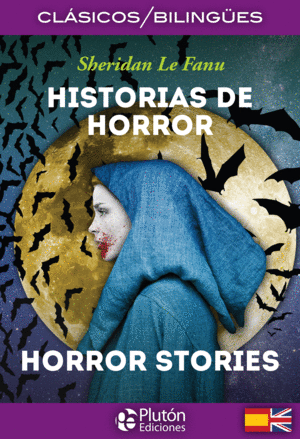 HISTORIAS DE HORROR / HORROR STORIES (EDICIÓN BILINGÜE)