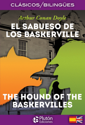 EL SABUESO DE LOS BASKERVILLE / THE HOUND OF THE BASKERVILLES